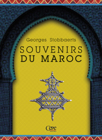 Souvenirs du Maroc - Georges Stobbaerts - ebook