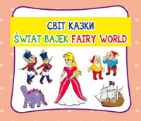 Świat bajek. Світ казки. Fairy world -  - książka