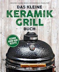 Das kleine Keramikgrill-Buch - Fabian Beck - ebook