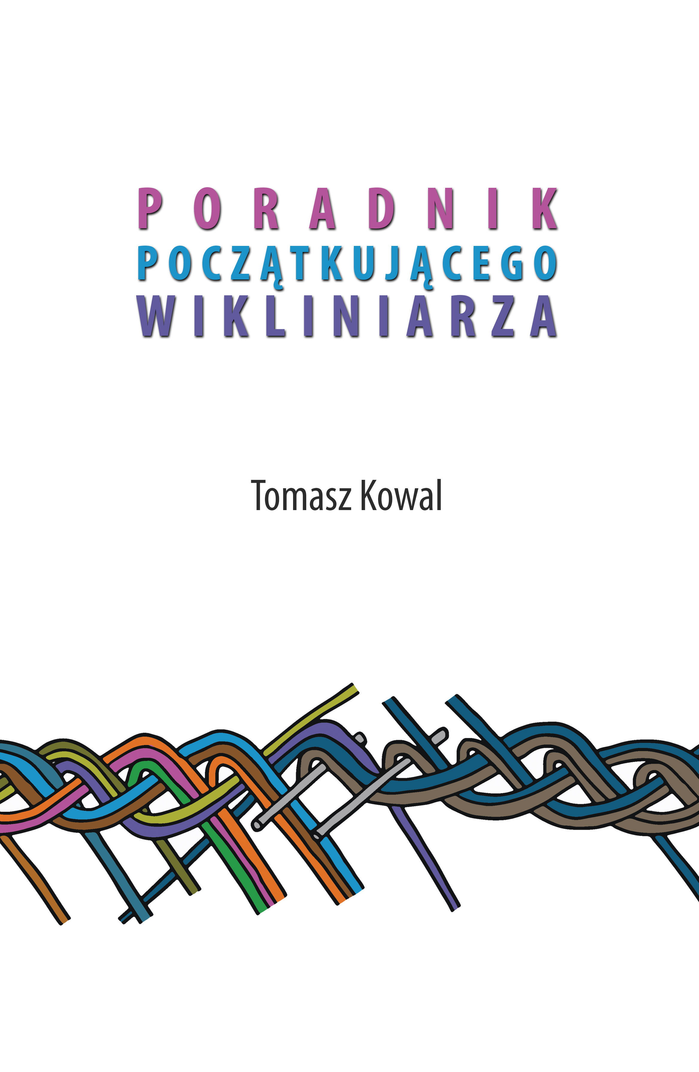 Poradnik Początkującego Wikliniarza