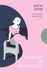 Journey by Moonlight - Antal Szerb - ebook