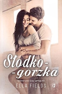 Słodko-gorzka Uniwersytet Gray Springs #2 - Ella Fields - książka