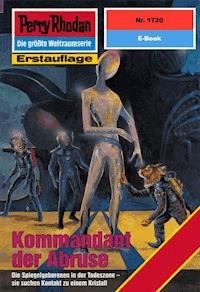 Perry Rhodan 1720: Kommandant der Abruse -  Susan Schwartz - ebook
