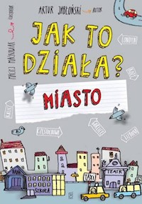 Jak to działa? Miasto - Artur Jabłoński - książka