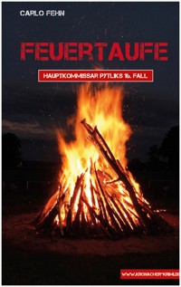 Feuertaufe - Carlo Fehn - ebook