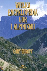 Wielka encyklopedia gór i alpinizmu. Tom 3 (Góry Europy) -  - książka