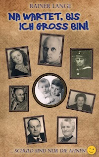Na wartet, bis ich groß bin! - Rainer Lange - ebook