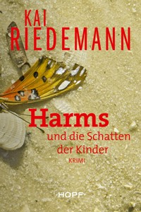 Harms und die Schatten der Kinder - Kai Riedemann - ebook