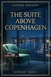 The Suite Above Copenhagen - Sienna Vaughn - ebook