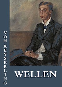 Wellen - Eduard von Keyserling - ebook