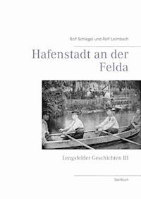 Hafenstadt an der Felda - Rolf Leimbach - ebook