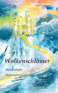Wolkenschlösser - Josef Ponweiser - ebook