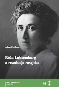 Róża Luksemburg a rewolucja rosyjska - Ciołkosz Adam - książka