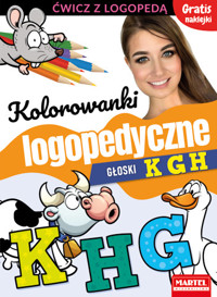Kolorowanki logopedyczne. Głoski K G H - Magdalena Małecka - książka