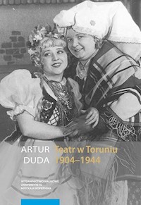 Teatr w Toruniu 1904-1944 - Duda Artur - książka