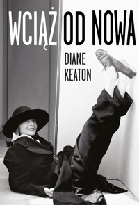 Wciąż od nowa - Diane Keaton - ebook + książka