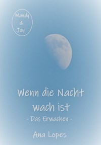 Das Erwachen - Ana Lopes - ebook
