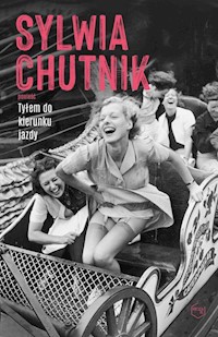 Tyłem do kierunku jazdy - Sylwia Chutnik - książka