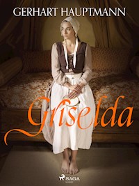 Griselda - Gerhart Hauptmann - ebook