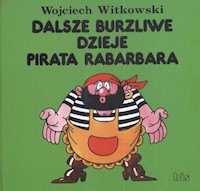 Dalsze burzliwe dzieje pirata Rabarbara - Wojciech Witkowski - audiobook + książka