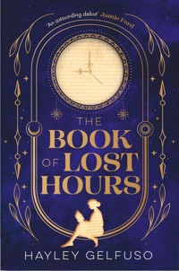 The Book of Lost Hours - Hayley Gelfuso - ebook