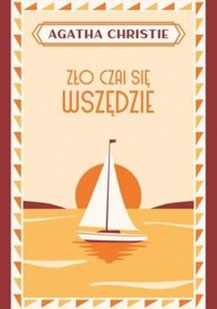 Zło czai się wszędzie - Agata Christie - ebook + audiobook + książka