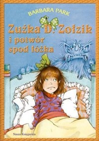 Zuźka D. Zołzik i potwór spod łóżka - Park Barbara - ebook