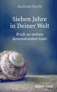Sieben Jahre in Deiner Welt - Andreas Kurte - ebook