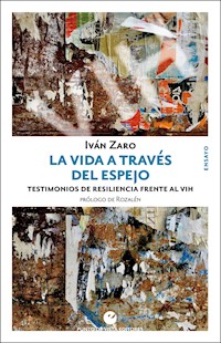 La vida a través del espejo - Iván Zaro - ebook