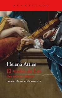El violín de Lev - Helena Attlee - ebook