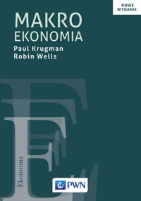 Makroekonomia - Paul Krugman, Robin Wells - książka