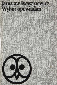 Wybór opowiadań / Jarosław Iwaszkiewicz - Jarosław Iwaszkiewicz - ebook
