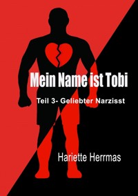 Mein Name ist Tobi - Hariette Herrmas - ebook