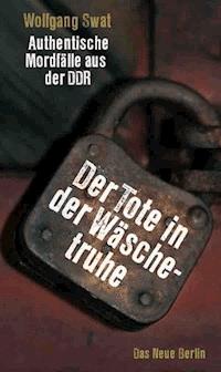 Der Tote in der Wäschetruhe - Wolfgang Swat - ebook