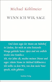 Wenn ich wir sage - Michael Köhlmeier - ebook