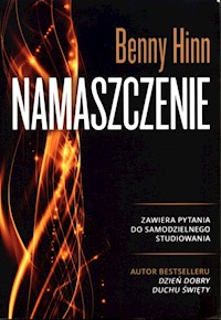 Namaszczenie - Hinn Benny - książka