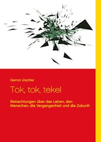 Tok, tok, tekel - Gernot Urschler - ebook