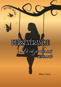 Persévérance - Rhea Nova - ebook