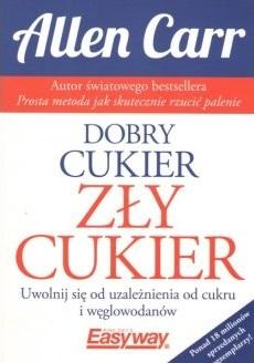 Dobry cukier, zły cukier - Allen Carr - książka