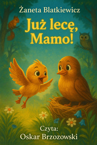 Już lecę, Mamo! - Żaneta Blatkiewicz - audiobook