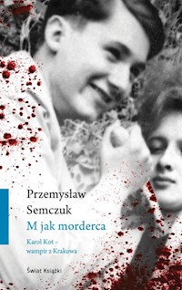 M jak morderca - Przemysław Semczuk - ebook + książka