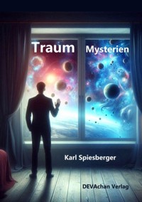 Traum Mysterien - Karl Spiesberger - ebook