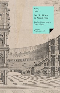 Los diez libros de arquitectura - Marco Lucio Vitruvio - ebook