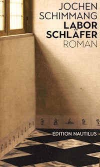 Laborschläfer - Jochen Schimmang - ebook