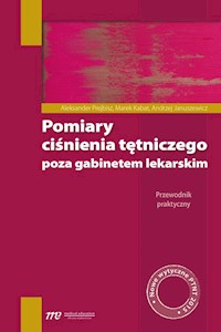 Pomiary ciśnienia tętniczego poza gabinetem lekarskim - Prejbisz Aleksander, Kabat Marek, Januszewicz Andrzej - książka