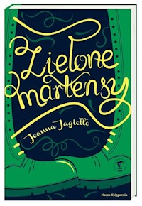 Zielone martensy - Joanna Jagiełło - ebook + książka