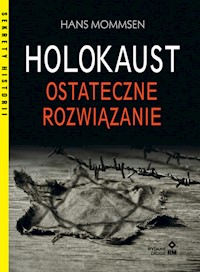 Holokaust Ostateczne rozwiązanie - Mommsen Hans - książka
