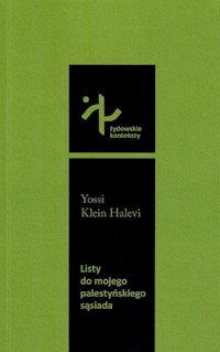 Listy do mojego palestyńskiego sąsiada - Halevi Yossi Klein - książka