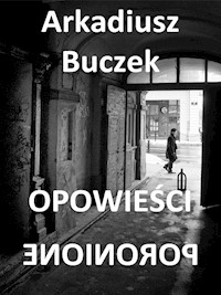 Opowieści poronione - Buczek Arkadiusz - ebook + audiobook
