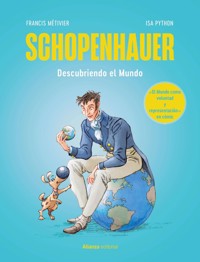Schopenhauer: El mundo como voluntad y representación [cómic] - Francis Métivier - ebook
